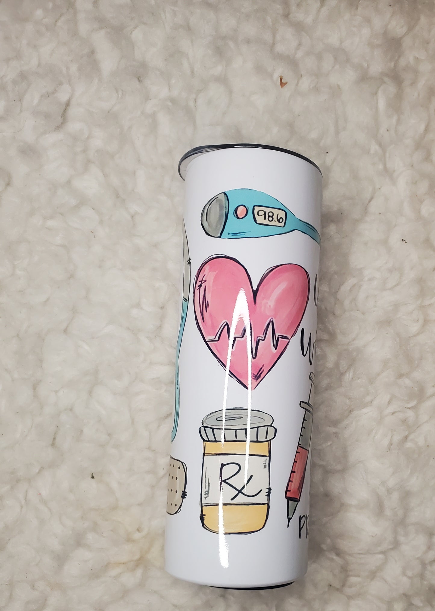 Custom tumbler **leave in notes name and what field of work**