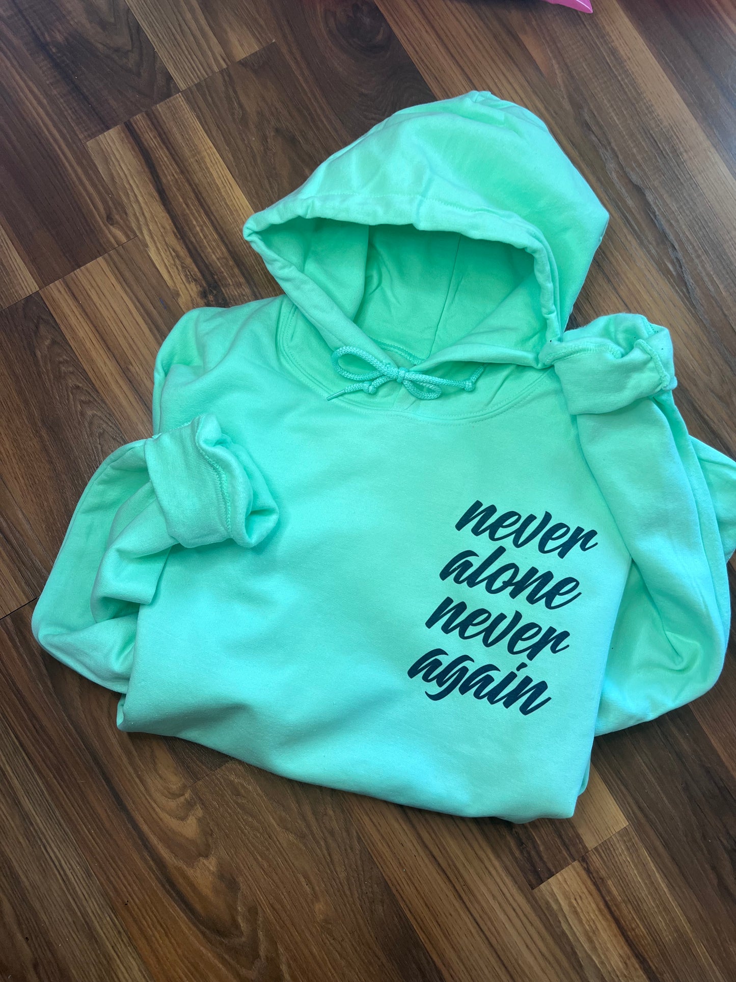 Never alone hoodie