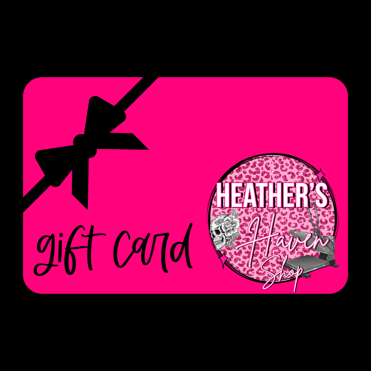 Heather Haven Gift Card